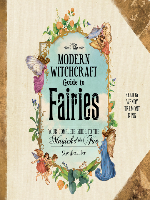 Title details for The Modern Witchcraft Guide to Fairies by Skye Alexander - Wait list